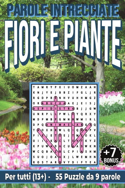 Copertina di Fiori e Piante - Parole Intrecciate per tutti(13+)